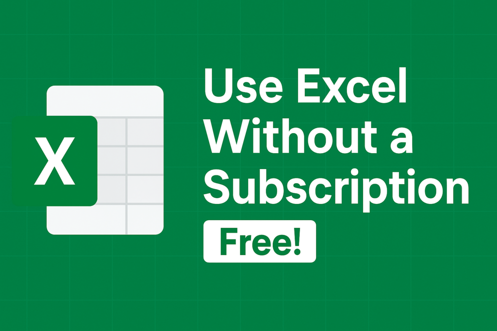 Excel Without a Subscription