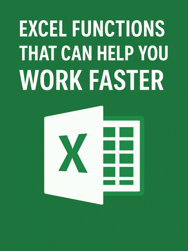 10 Excel Functions to Work Smarter & Faster